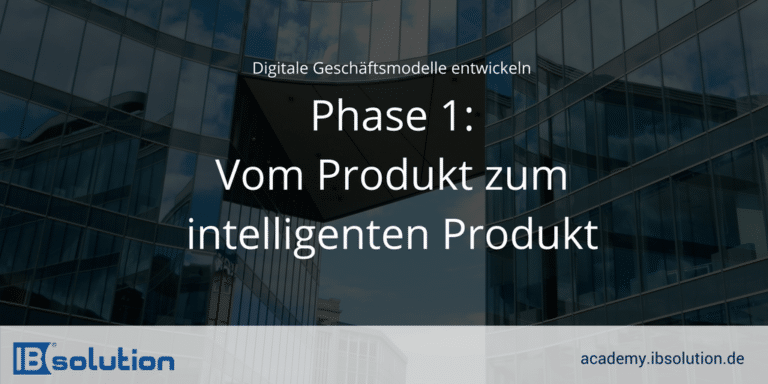 digitales-geschaeftsmodell-entwickeln-phase-1-768x384