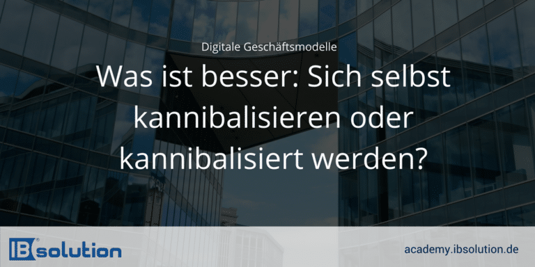 digitalisierung-kannibalisierung-ibsolution-768x384